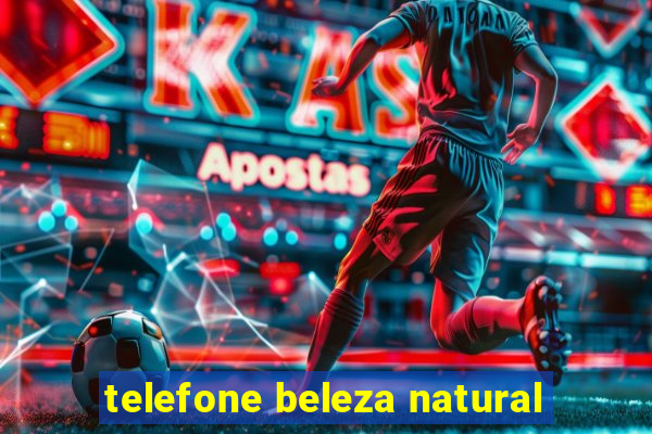 telefone beleza natural