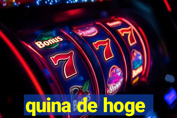 quina de hoge