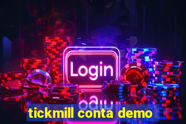 tickmill conta demo