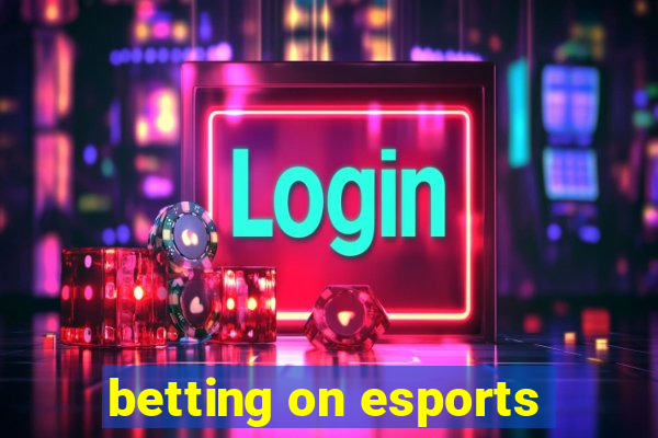 betting on esports