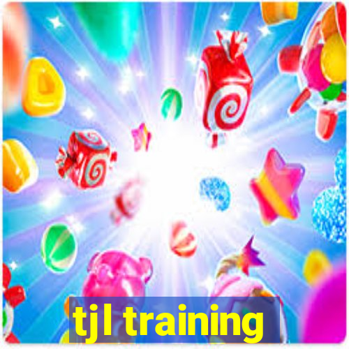 tjl training