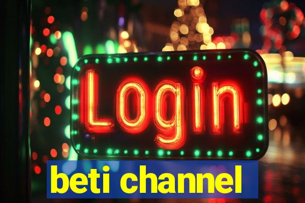 beti channel