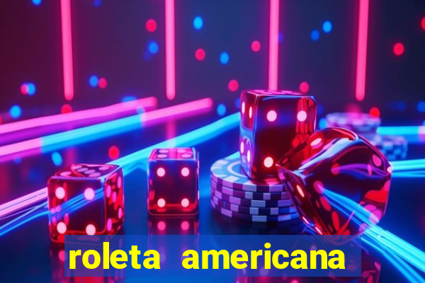 roleta americana jogar gratis