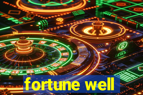 fortune well