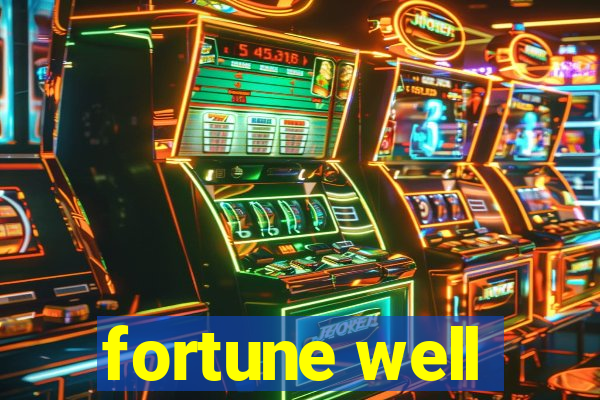 fortune well