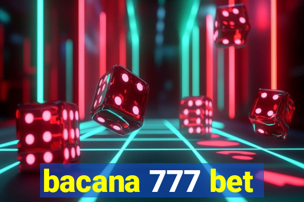 bacana 777 bet