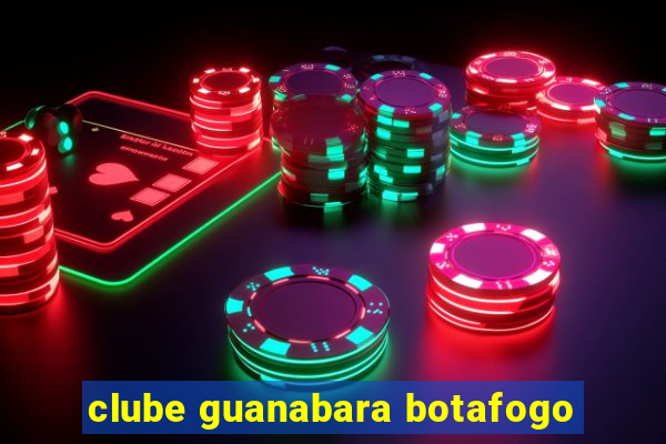 clube guanabara botafogo