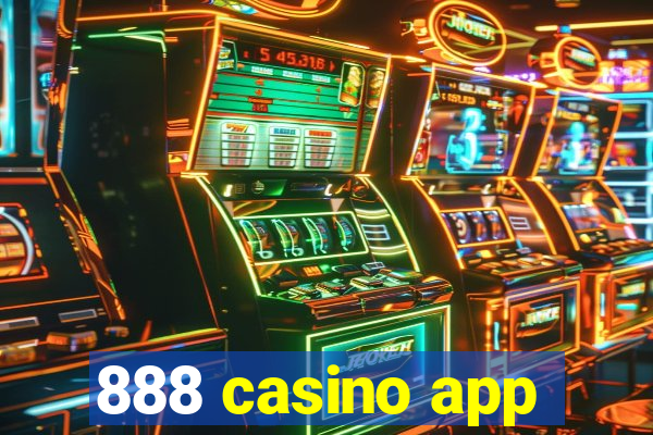 888 casino app