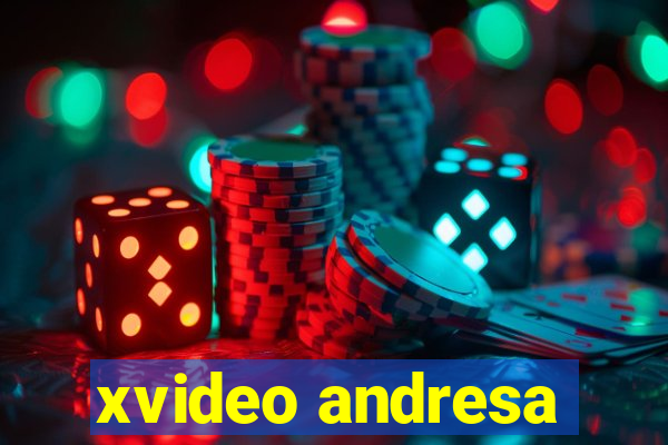 xvideo andresa