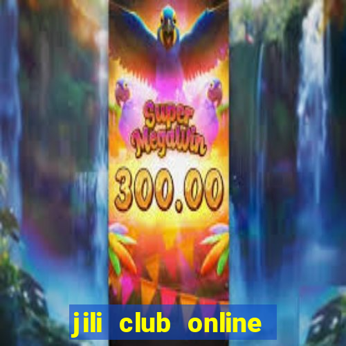 jili club online casino slots