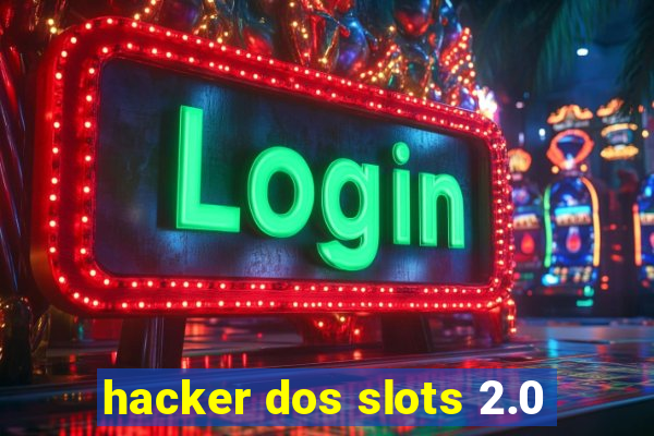 hacker dos slots 2.0