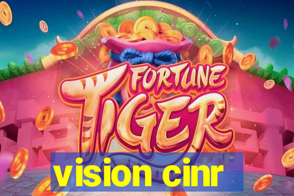 vision cinr