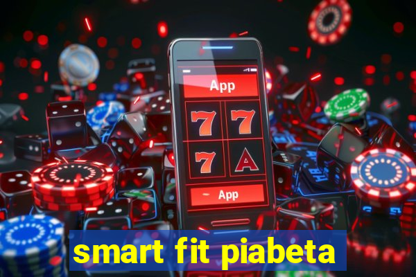 smart fit piabeta