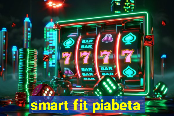 smart fit piabeta