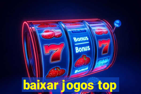 baixar jogos top