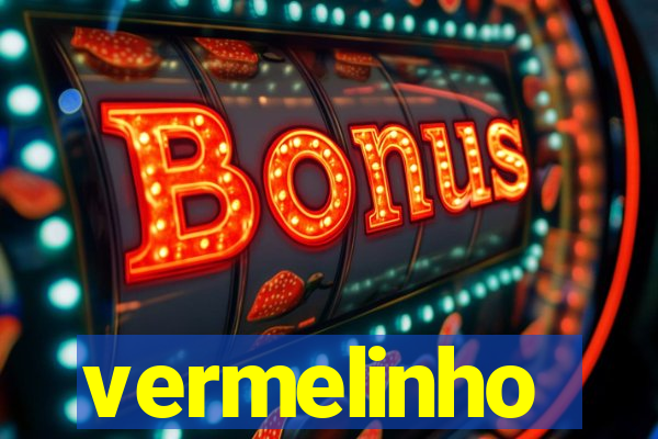 vermelinho