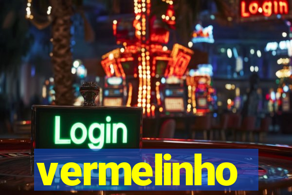 vermelinho