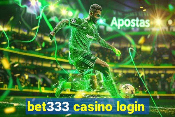 bet333 casino login