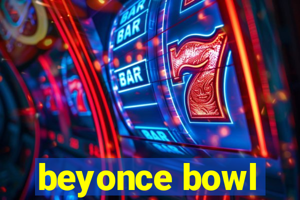 beyonce bowl