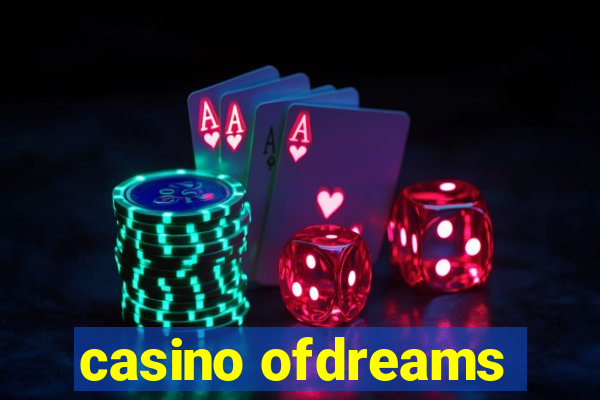 casino ofdreams