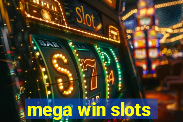 mega win slots