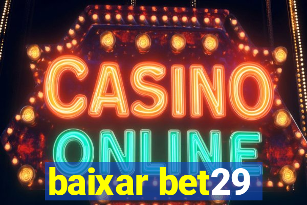 baixar bet29