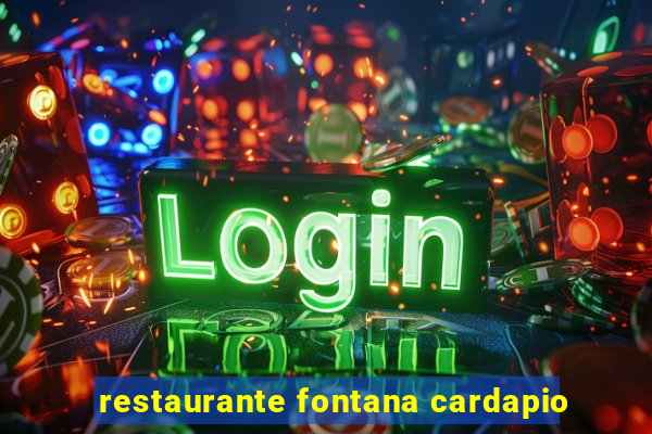 restaurante fontana cardapio