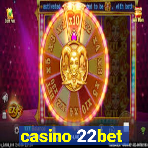 casino 22bet