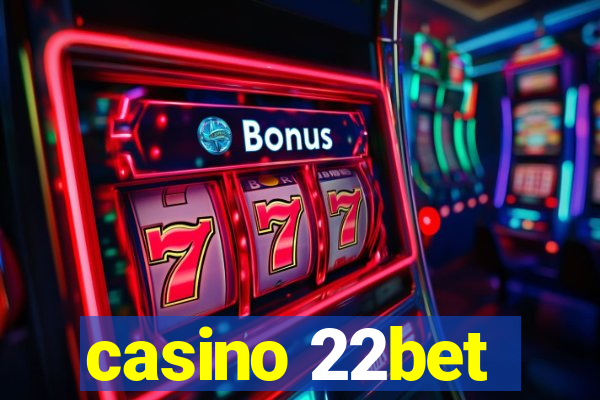 casino 22bet