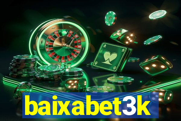 baixabet3k