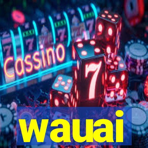 wauai