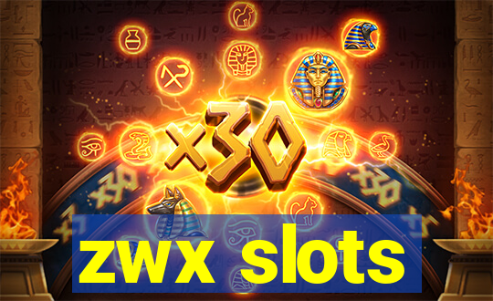 zwx slots