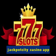 jackpotcity casino app