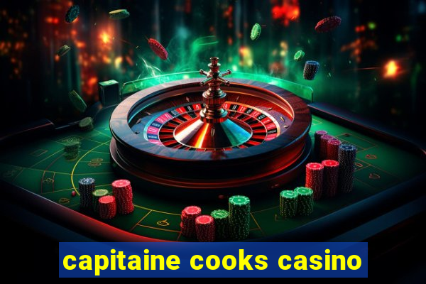 capitaine cooks casino