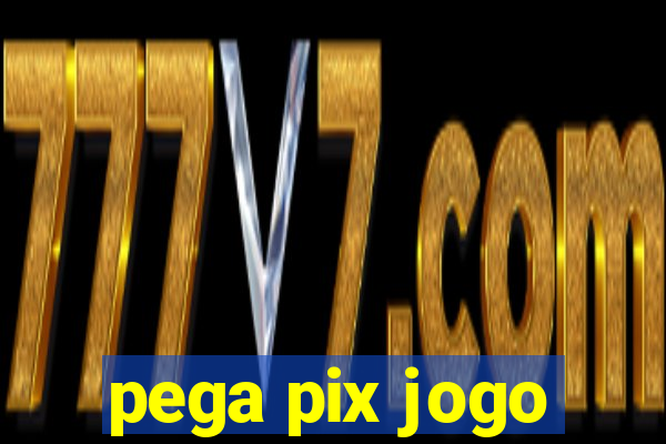 pega pix jogo