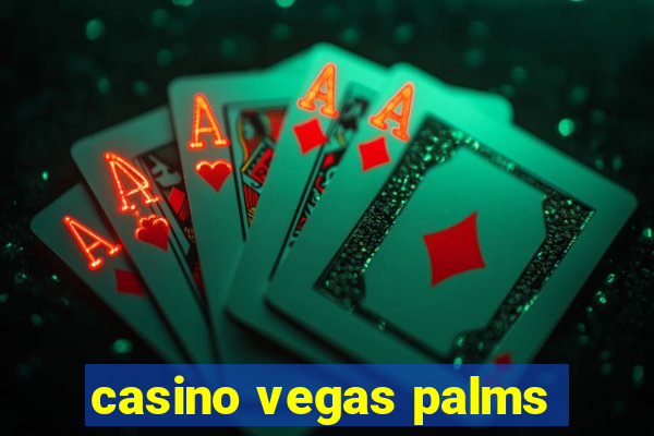 casino vegas palms