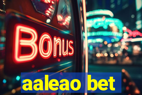 aaleao bet