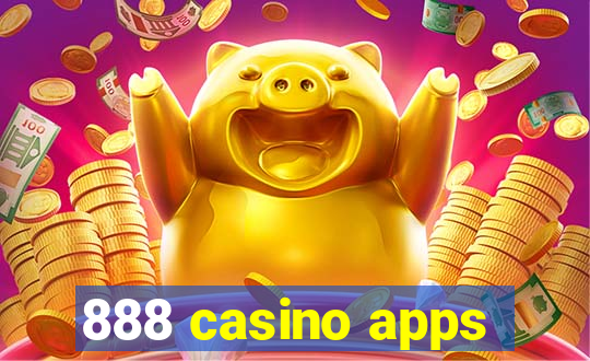 888 casino apps