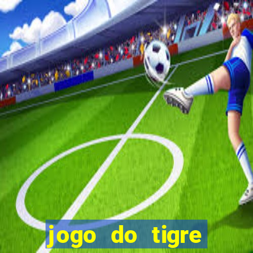 jogo do tigre bet365 link