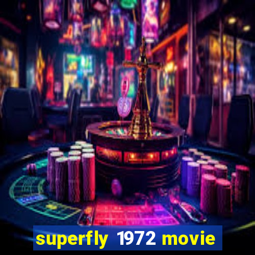 superfly 1972 movie