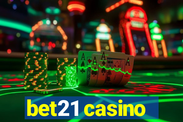 bet21 casino