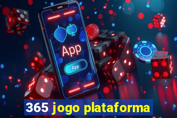 365 jogo plataforma