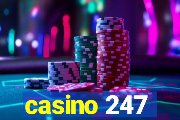 casino 247