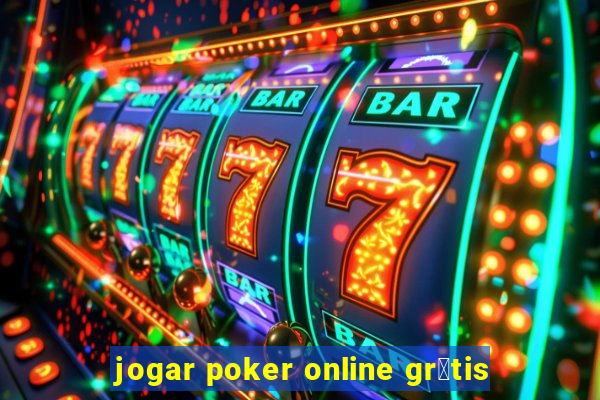 jogar poker online gr谩tis