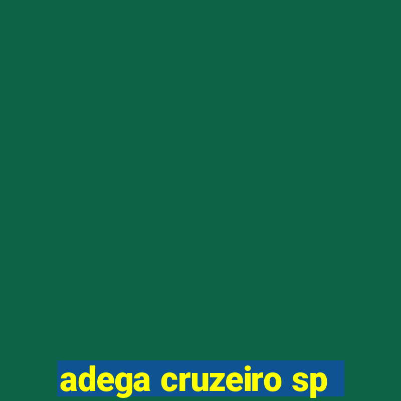 adega cruzeiro sp