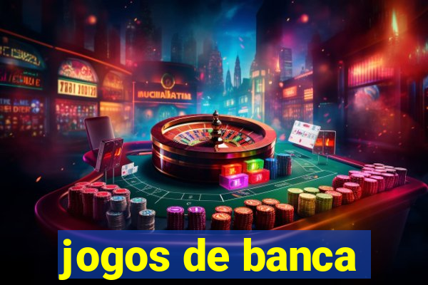 jogos de banca