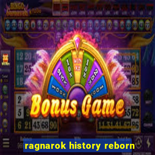 ragnarok history reborn