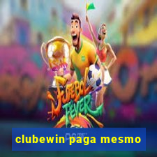 clubewin paga mesmo