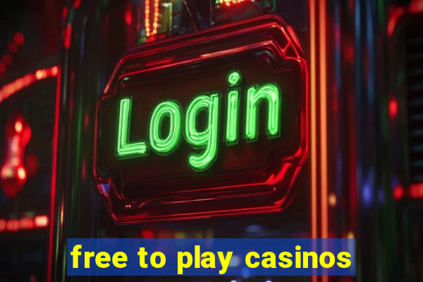 free to play casinos