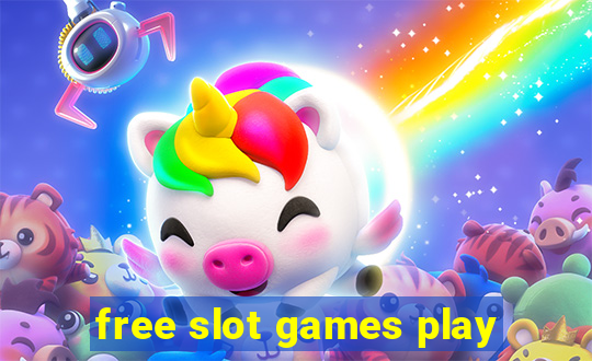 free slot games play